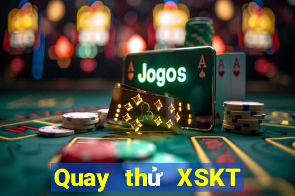 Quay thử XSKT ngày 12