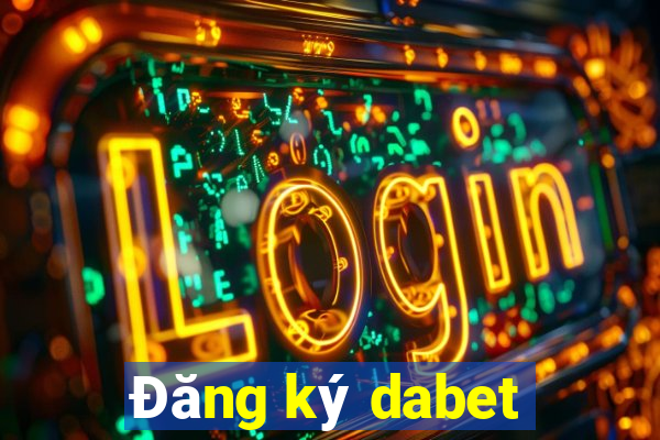 Đăng ký dabet