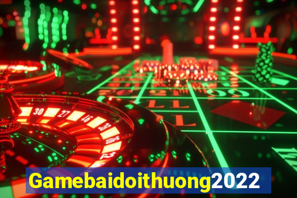 Gamebaidoithuong2022 Game Bài Tài Xỉu