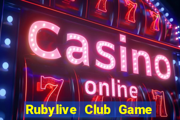 Rubylive Club Game Bài Online Hay