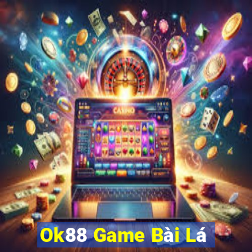 Ok88 Game Bài Lá