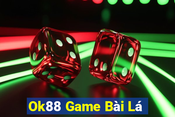 Ok88 Game Bài Lá