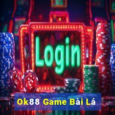 Ok88 Game Bài Lá