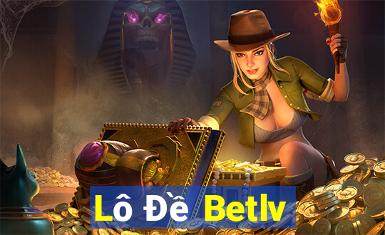 Lô Đề Betlv