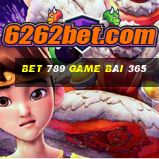 Bet 789 Game Bài 365