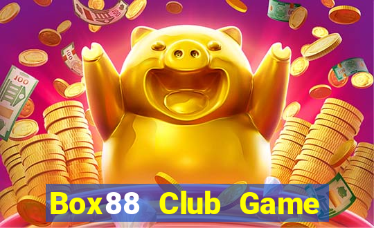 Box88 Club Game Bài 3 Cây Đổi Thưởng