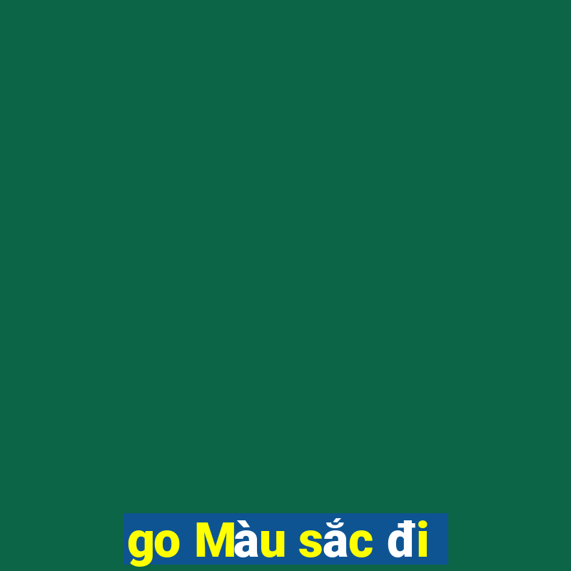 go Màu sắc đi