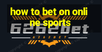 how to bet on online sports