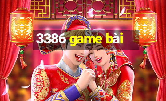 3386 game bài