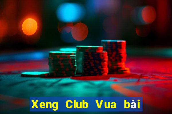 Xeng Club Vua bài đổi thưởng