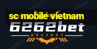 sc mobile vietnam