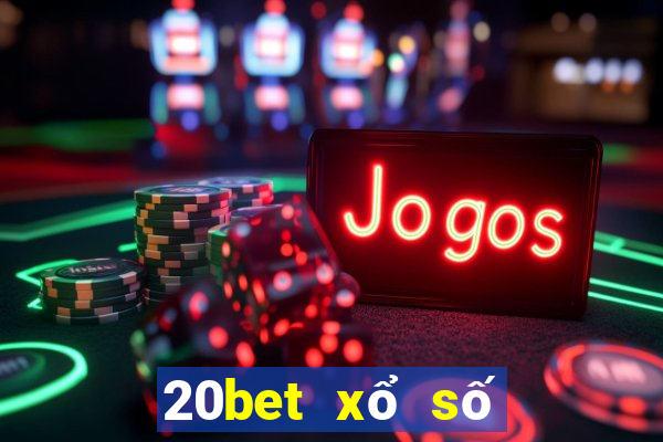 20bet xổ số quê hương thực