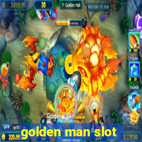 golden man slot