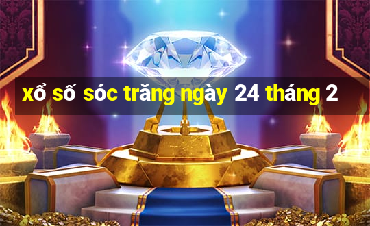 xổ số sóc trăng ngày 24 tháng 2