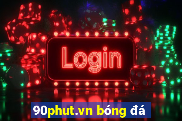 90phut.vn bóng đá