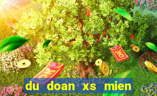 du doan xs mien nam ngay hom nay