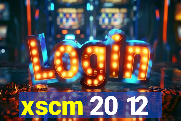 xscm 20 12