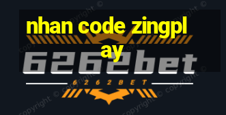 nhan code zingplay