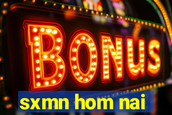 sxmn hom nai