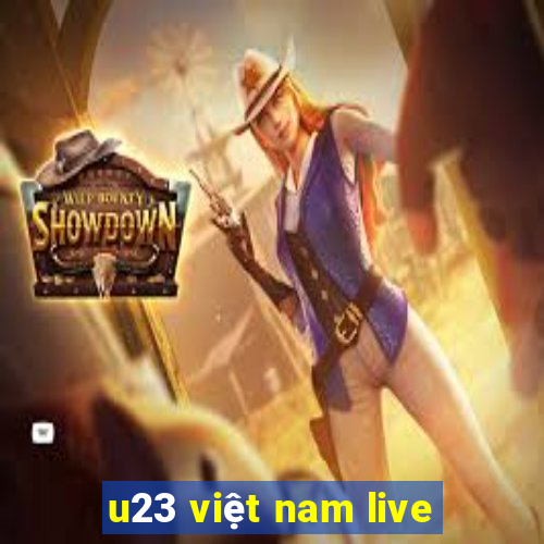 u23 việt nam live