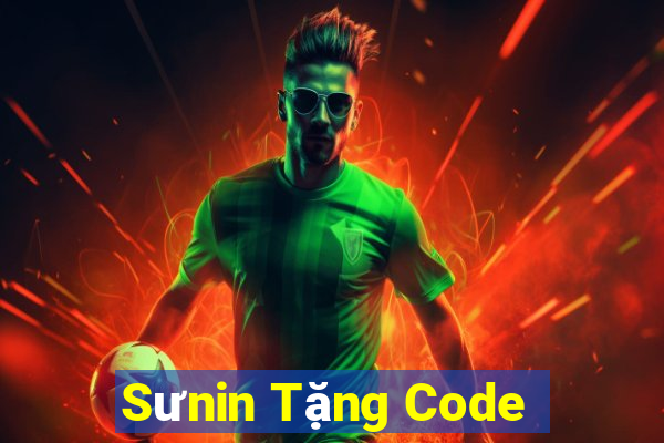 Sưnin Tặng Code