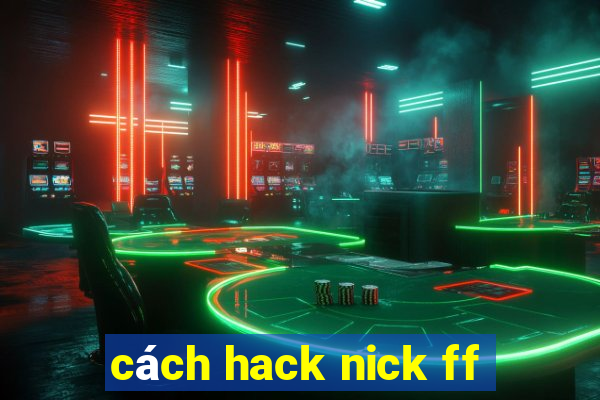 cách hack nick ff