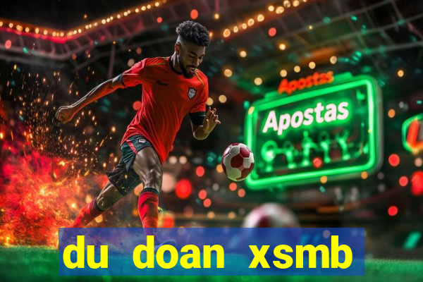 du doan xsmb ketqua net