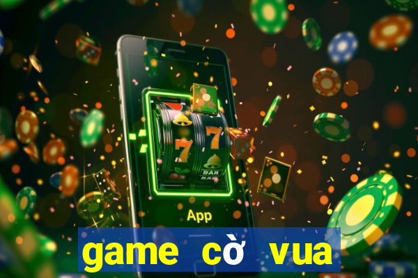 game cờ vua kiếm tiền