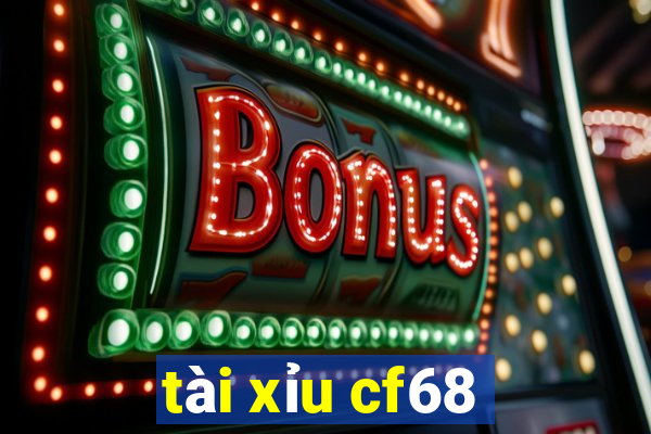 tài xỉu cf68