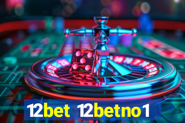 12bet 12betno1