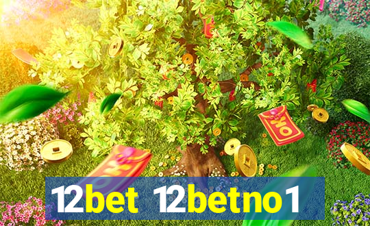 12bet 12betno1