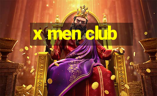 x men club