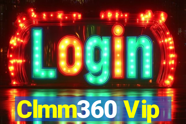 Clmm360 Vip