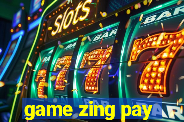 game zing pay