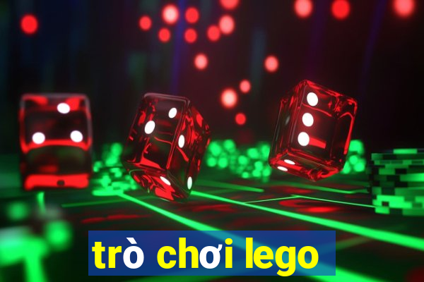 trò chơi lego