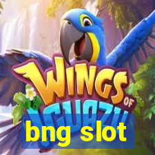 bng slot