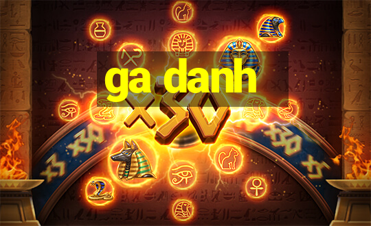 ga danh