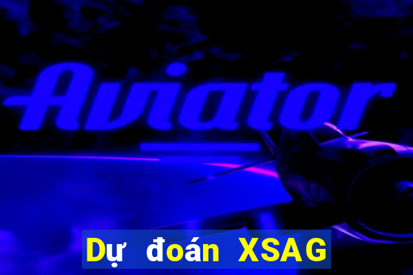 Dự đoán XSAG thứ Ba