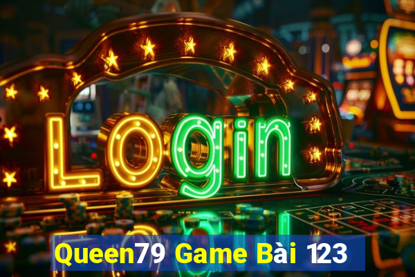 Queen79 Game Bài 123