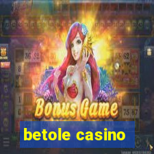 betole casino