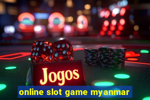 online slot game myanmar