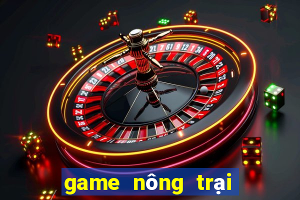 game nông trại miễn phí