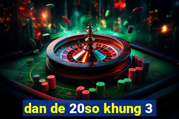 dan de 20so khung 3