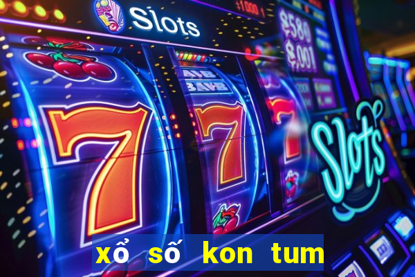 xổ số kon tum chủ nhật hôm nay