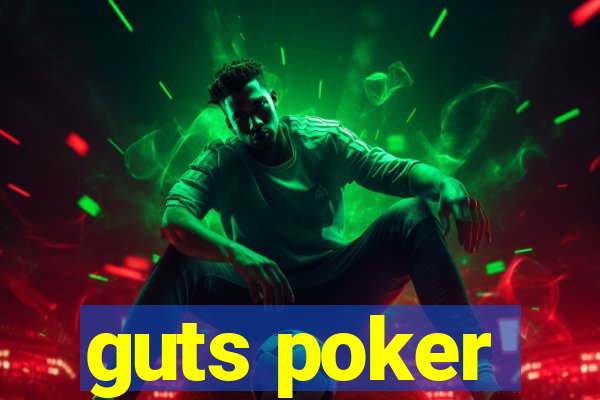 guts poker