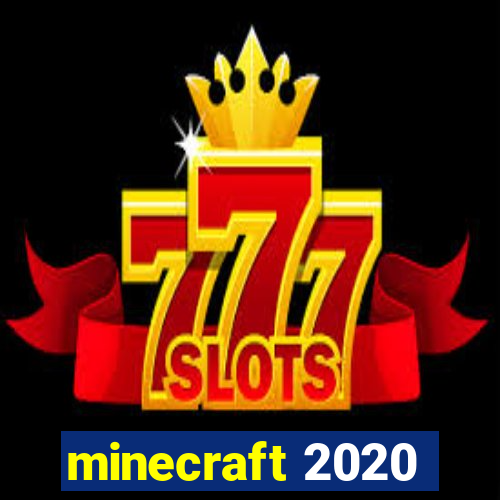 minecraft 2020