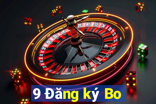 9 Đăng ký Bo