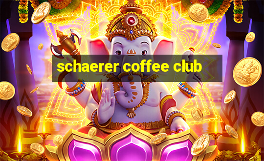 schaerer coffee club