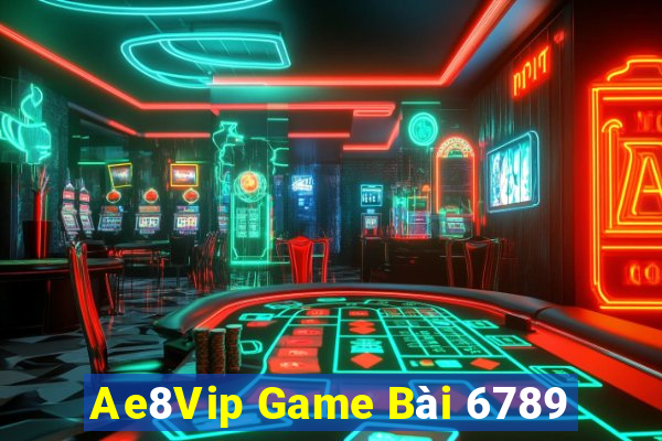 Ae8Vip Game Bài 6789