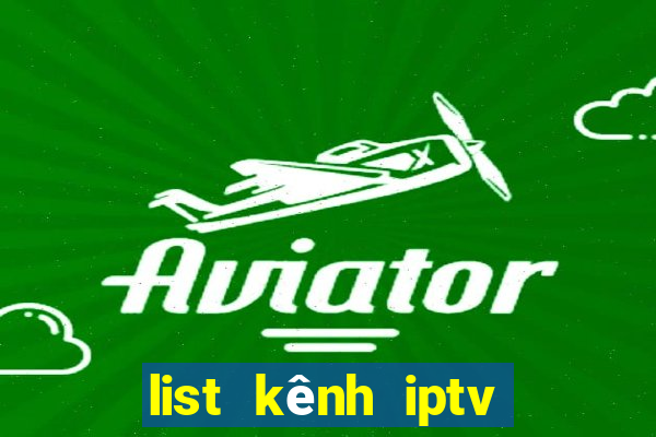 list kênh iptv mới nhất